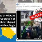 Old video of Militant Encounter Operation of Kashmir shared misleadingly