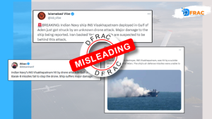 Fake claim of Indian Navy ship INS Visakhapatnam hit in drone attack goes viral.