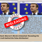 Fact-Check: Macron’s Words Unleashed: Revealing the truth behind the False Attribution!