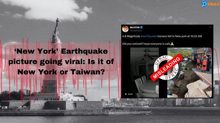 Fact Check: ‘New York’ Earthquake picture going viral: Is it of New York or Taiwan? Find out here.