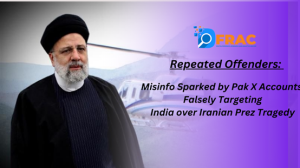 Misinfo sparked by Pak X accounts Falsely Targeting India over Iranian Prez Tragedy