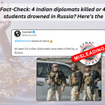 4 Indian diplomats killed or 4 Indian students drowned in Russia? Here’s the Truth