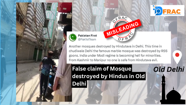 False claim of Mosque destroyed by Hindus in Old Delhi goes viral