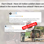 Have 10 Indian soldiers been confirmed dead in the recent Reasi bus attack?