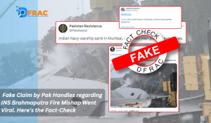Fake Claim by Pak Handles regarding INS Brahmaputra Fire Mishap Went Viral