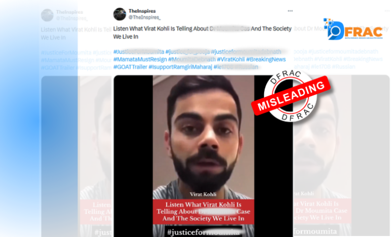 An old video of Virat Kohli falsely shared with a recent Kolkata case.