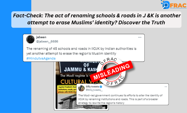 The act of renaming schools & roads in J &K is another attempt to erase Muslims’ identity? Discover the Truth