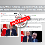Misleading News Alleging Hamas Chief Killed By Indian Mossad agent named ‘Amit Nakesh‘ Goes Viral. Here’s the Reality