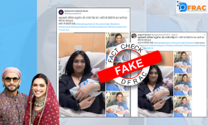 Digitally altered images of Deepika Padukone with a newborn infant went viral.