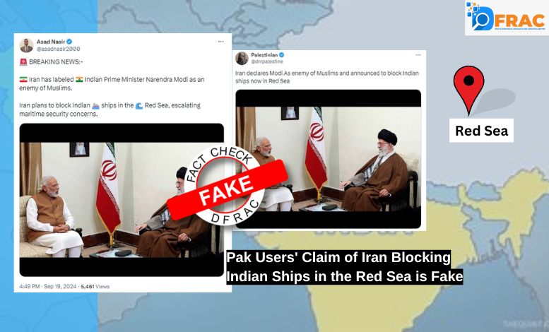 Pak Users' Claim of Iran Blocking Indian Ships in the Red Sea is Fake