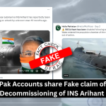 Pak Accounts share Fake claim of Decommissioning of INS Arihant