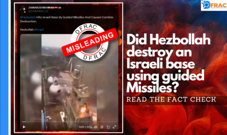 Did Hezbollah destroy an Israeli base using guided Missiles? Read the Fact Check