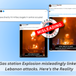 Video of Gas station Explosion misleadingly linked to Israel-Lebanon attacks. Here's the Reality