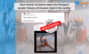 Scripted video of a Panipuri vendor falsely attributed.