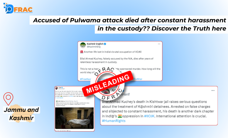 Accused of Pulwama attack died after constant harassment in the custody?? Discover the Truth here