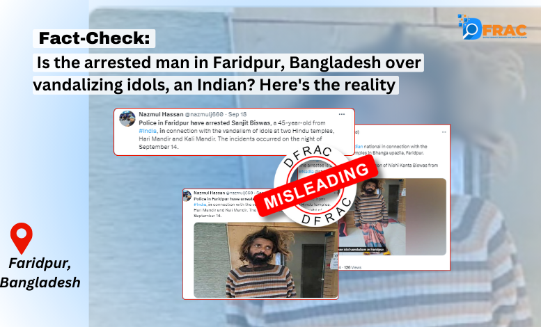 Is the arrested man in Faridpur, Bangladesh over vandalizing idols, an Indian? Here's the reality