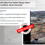 Fact Check: An old video from Rafah falsely linked with Iran-Israel conflict. Here’s the truth