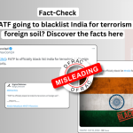 Is FATF going to blacklist India for terrorism on foreign soil? Discover the facts here