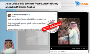 Fact Check: Old concert from Kuwait falsely linked with Saudi Arabia