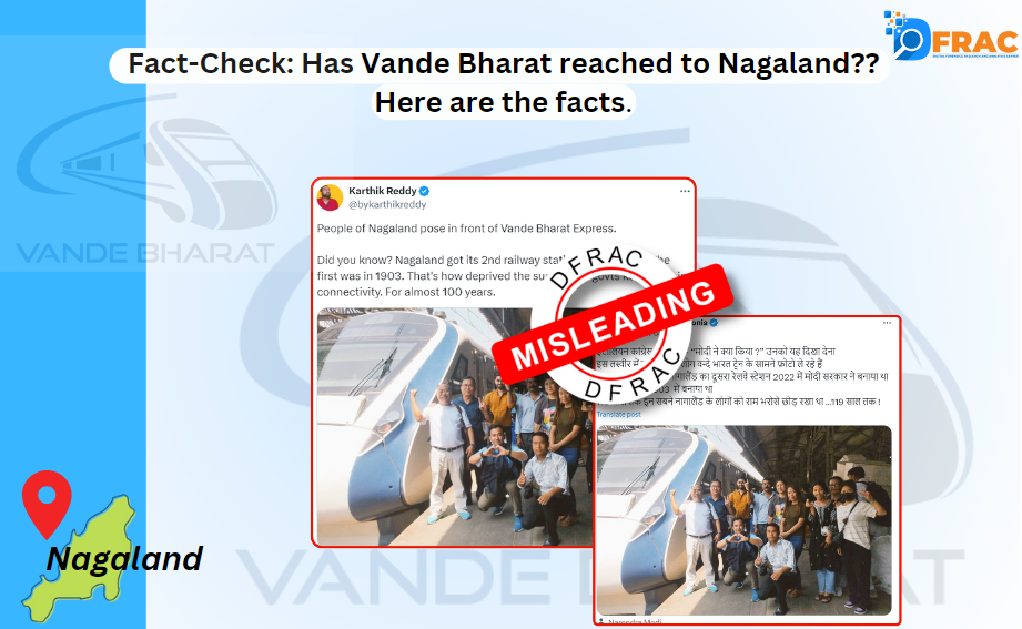 Has Vande Bharat reached to Nagaland?? Here are the facts.