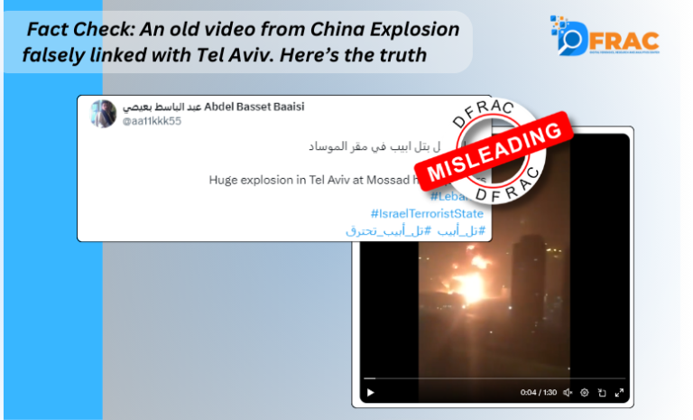 An old video from China Explosion falsely linked with Tel Aviv. Here’s the truth