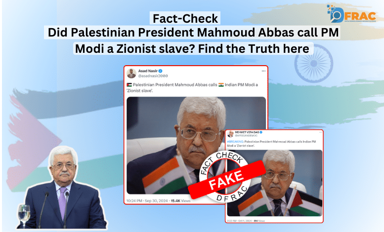 Did Palestinian President Mahmoud Abbas call PM Modi a Zionist slave? Find the Truth here