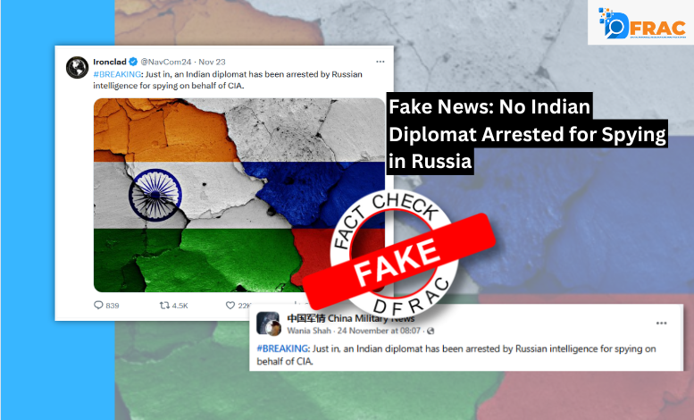 Fake News: No Indian Diplomat Arrested for Spying in Russia