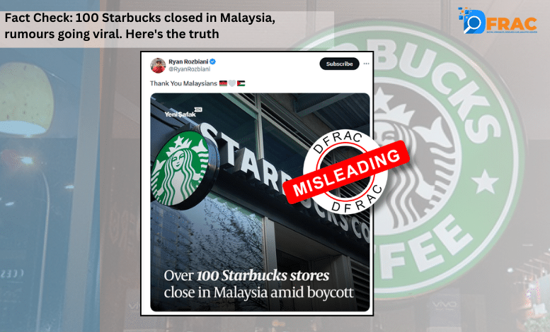 Fact Check: 100 Starbucks closed in Malaysia, rumours going viral. Here’s the truth