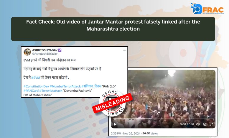 Fact Check: Old video of Jantar Mantar protest falsely linked after the Maharashtra election