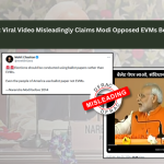 Fact Check: Viral Video Misleadingly Claims Modi Opposed EVMs Before 2014