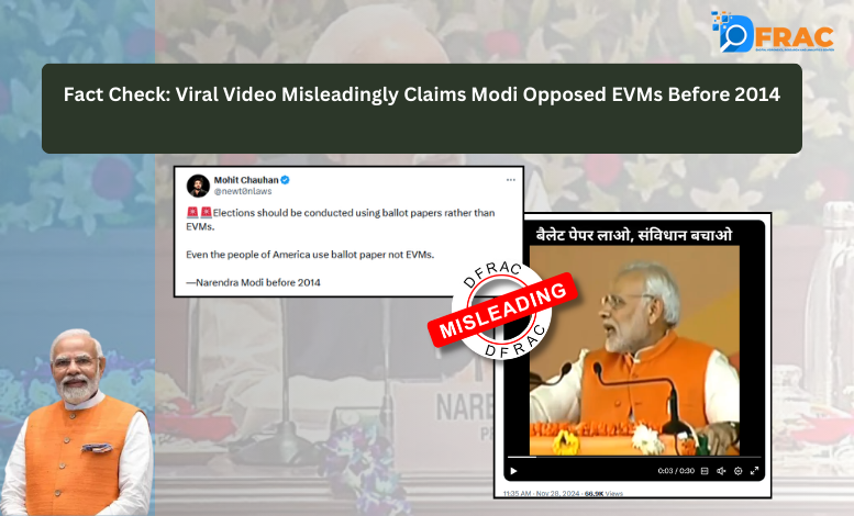 Fact Check: Viral Video Misleadingly Claims Modi Opposed EVMs Before 2014