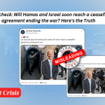 Fact-check: Will Hamas and Israel soon reach a ceasefire agreement ending the war? Here's the Truth