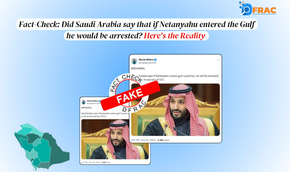 Fact-Check: Did Saudi Arabia say that if Netanyahu entered the Gulf he would be arrested? Here's the Reality