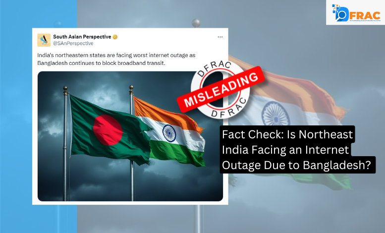 Is Northeast India Facing an Internet Outage Due to Bangladesh? Read the Reality Here