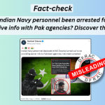 Has an Indian Navy personnel been arrested for sharing sensitive info with Pak agencies? Discover the facts