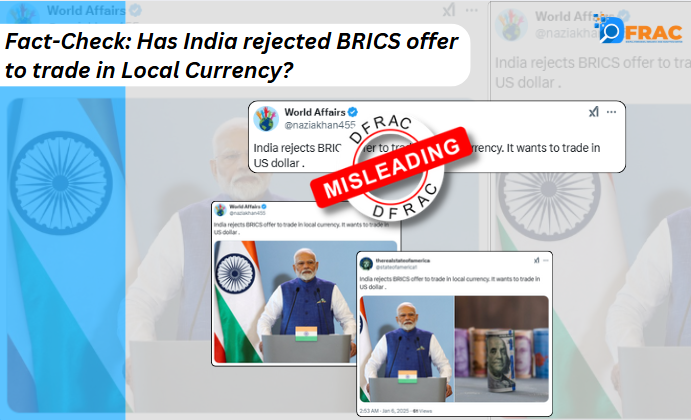 Fact-Check: Has India rejected BRICS offer to trade in Local Currency?