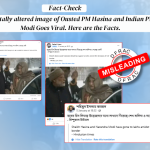 Digitally altered image of Ousted PM Hasina and Indian PM Modi Goes Viral. Here are the Facts.