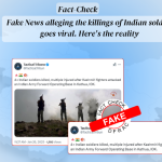 Fake News alleging the killings of Indian soldiers goes viral. Here's the reality