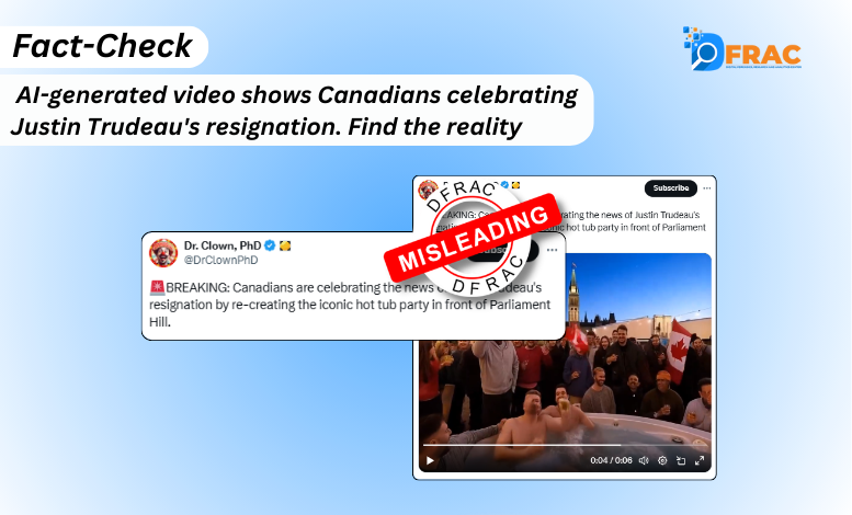 AI-generated video shows Canadians celebrating Justin Trudeau's resignation. Find the reality