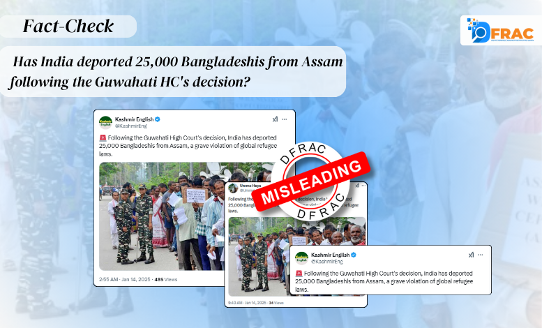 Has India deported 25,000 Bangladeshis from Assam following the Guwahati HC's decision?