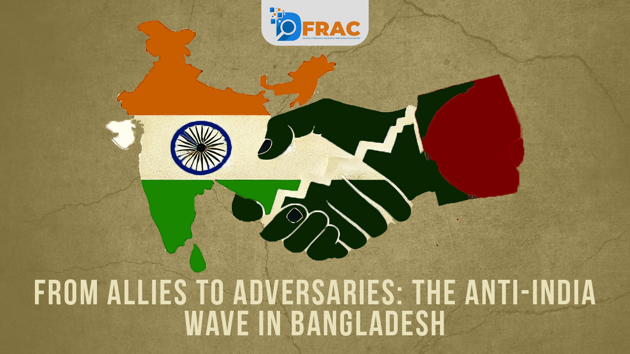 From Allies to Adversaries: The Anti-India Wave in Bangladesh