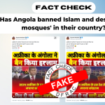 کیا انگولہ نے اسلام پر پابندی لگا دی اور مساجد کو تباہ کر دیا ہے؟