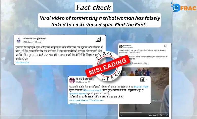 Viral video of tormenting a tribal woman has falsely linked to caste-based spin. Find the Facts