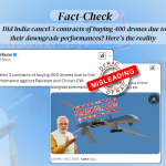 Did India cancel 3 contracts of buying 400 drones due to their downgrade performances? Here's the reality