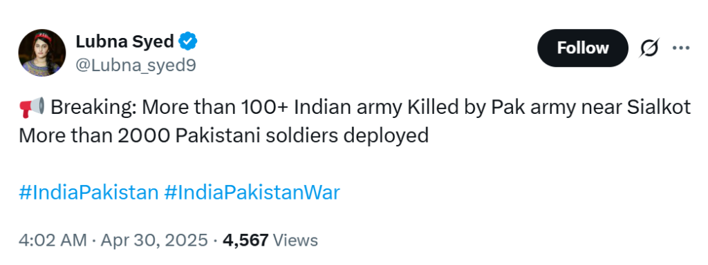 A post has been shared by a verified user named, Lubna Syed (@Lubna_syed9). The text shared by her says, “Breaking: More than 100+ Indian army Killed by Pak army near Sialkot More than 2000 Pakistani soldiers deployed”