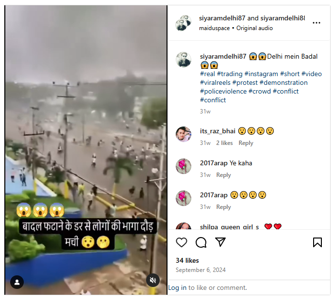 Again a video that claims of rain in Delhi is shared on Instagram. The overlay text in the video says With text in Hindi saying, “बादल फटाने के डर से लोगों की भागा दौड़ मची”, in English this text means, “People ran in chaos, fearing a cloudburst.”