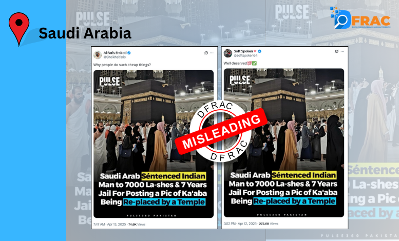 Fact Check: Claim About Arrest of Indian National Over Kaʿaba-Temple Image in Saudi Arabia Is Misleading and Outdated