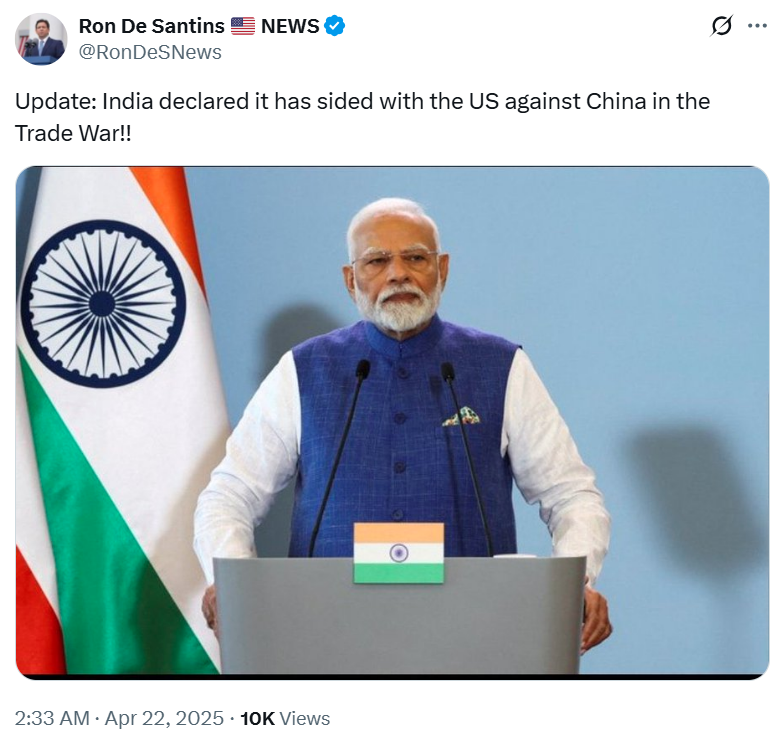 A user on X has posted "Update: India declared it has sided with the US against China in the Trade War!!" Indicating India has signed some kind of a deal with the US to support it against China in tariff war.