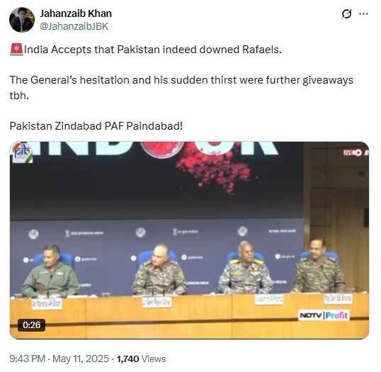 Screenshot of a misleading tweet falsely claiming that India officially admitted Pakistan downed Rafale jets. The tweet shows a DGMO press conference with senior Indian military officials, including Army, Navy, and Air Force representatives, seated at a panel. The tweet text falsely attributes the General’s body language and drinking water as signs of guilt, and promotes pro-Pakistan slogans. NDTV Profit branding is visible in the video frame, adding to the perceived credibility of the misinformation.