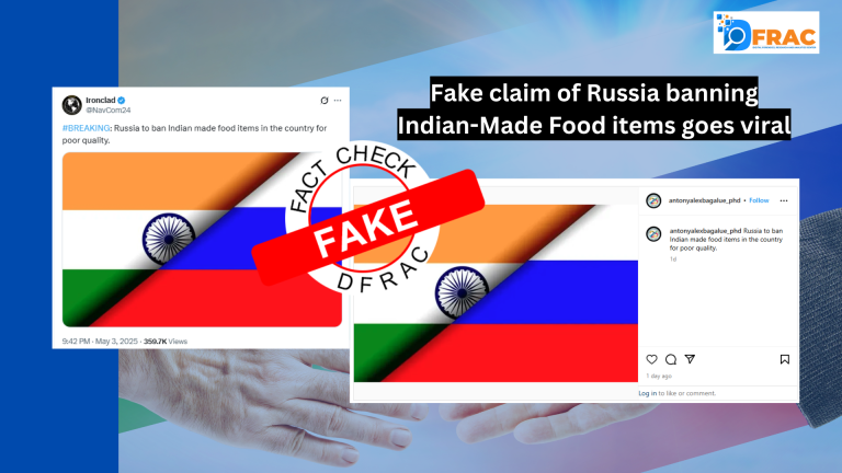 Fake claim of Russia banning Indian-Made Food items goes viral)